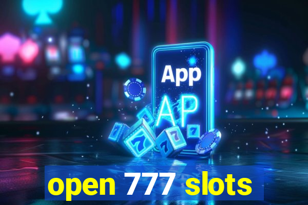 open 777 slots